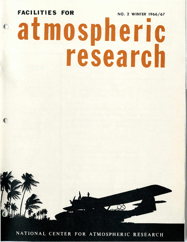 Facilities for Atmospheric Research, Winter 1966/67