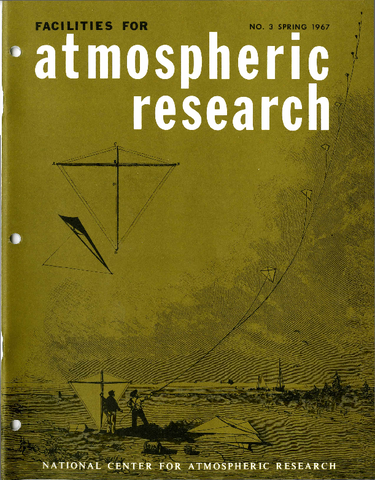Facilities for Atmospheric Research, Spring 1967