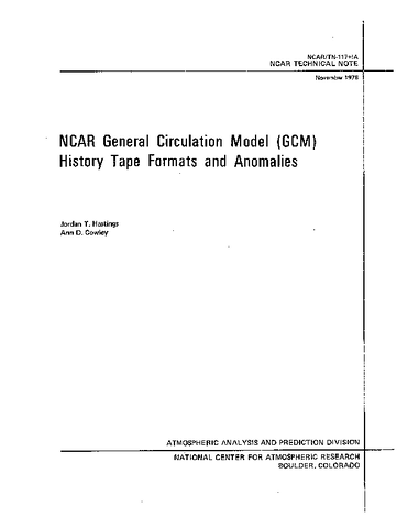 NCAR General Circulation Model (GCM) History Tape Formats and Anomalies