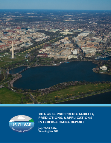 2016 US CLIVAR Predictability, Predictions, & Applications Interface Panel Report