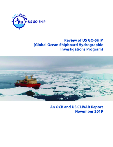 Review of US GO-SHIP (Global Ocean Shipboard Hydrographic Investigations Program) An OCB and US CLIVAR Report
