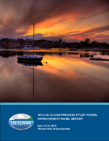 2016 US CLIVAR Process Study Model Improvement Panel Report